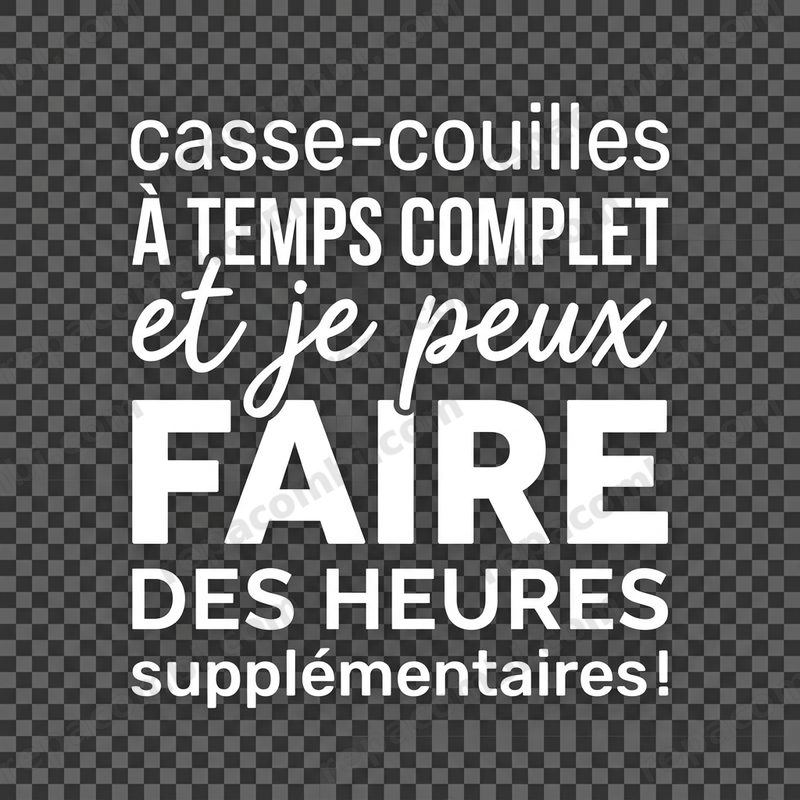 Casse Couilles Temps Complet Heures Sup